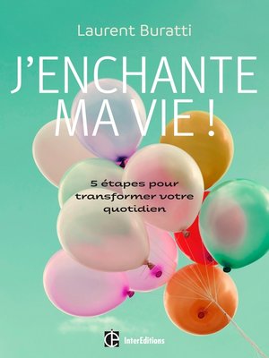 cover image of J'enchante ma vie !